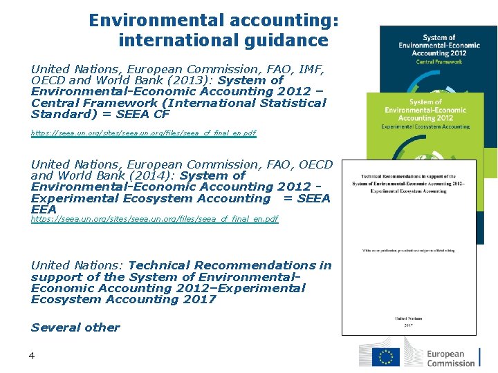 Environmental accounting: international guidance • United Nations, European Commission, FAO, IMF, OECD and World