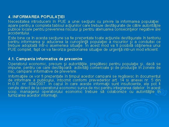 4. INFORMAREA POPULAŢIEI Necesitatea introducerii în PUE a unei secţiuni cu privire la informarea