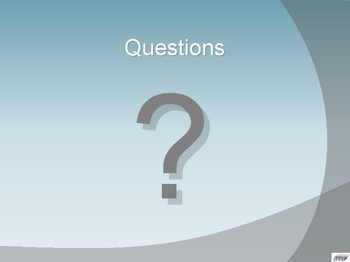 Questions ? 18 Questions ? 18