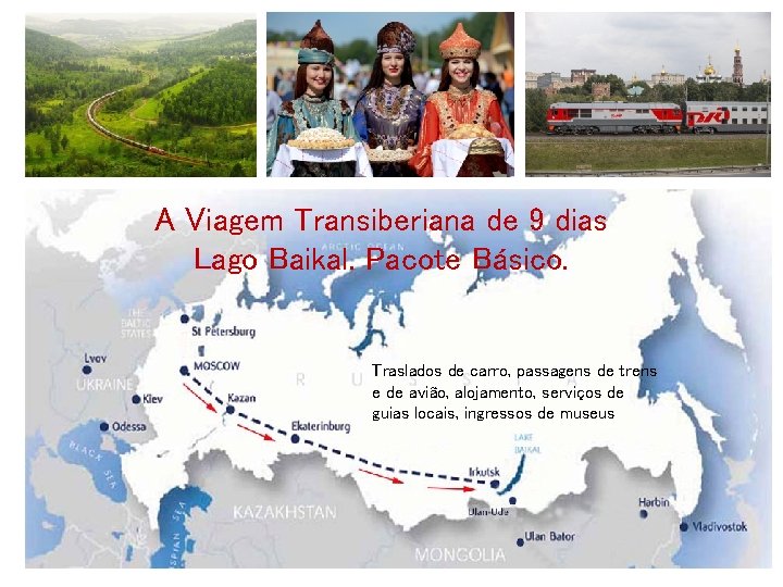 A Viagem Transiberiana de 9 dias Lago Baikal. Pacote Básico. Traslados de carro, passagens