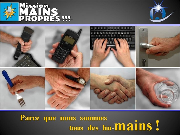 Parce que nous sommes tous des hu- mains ! 