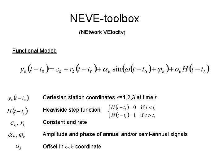 NEVE-toolbox (NEtwork VElocity) Functional Model: Cartesian station coordinates k=1, 2, 3 at time t