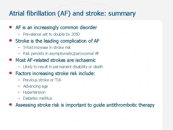 Atrial fibrillation (AF) and stroke: summary AF is an increasingly common disorder – Prevalence