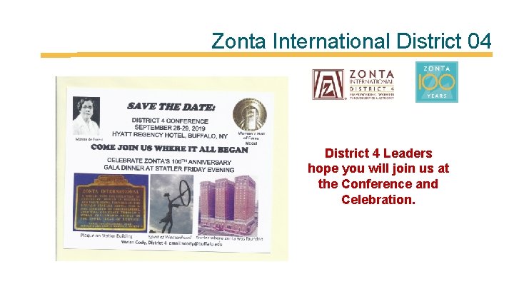 Zonta International District 04 District 4 Leaders hope you will join us at the