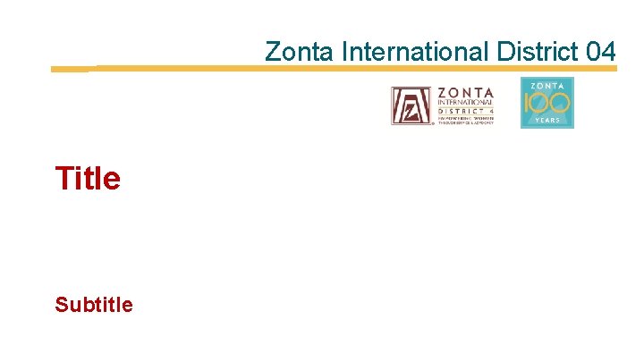 Zonta International District 04 Title Subtitle 