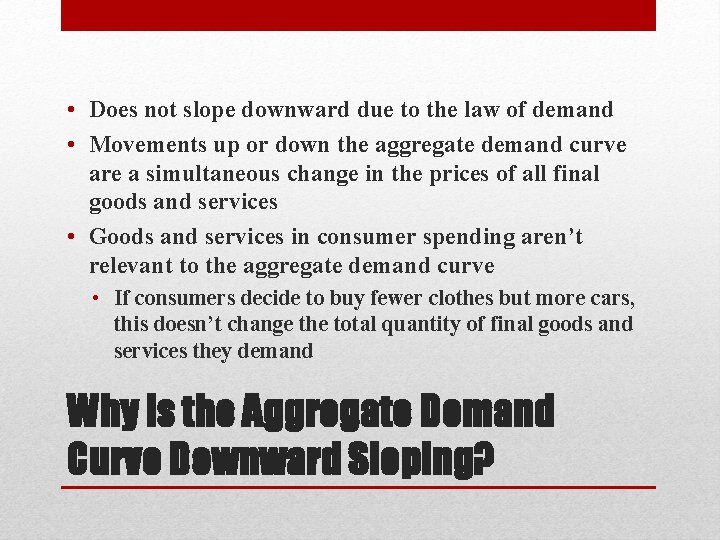  • Does not slope downward due to the law of demand • Movements