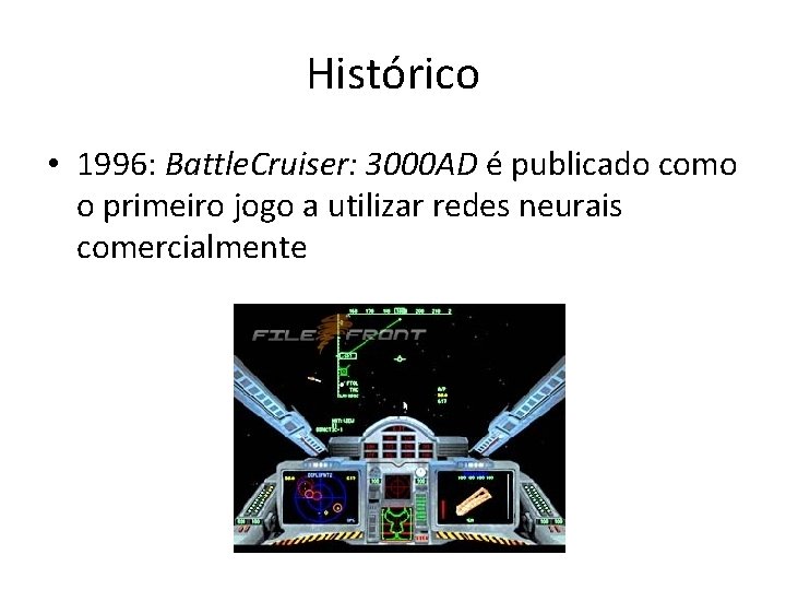 Histórico • 1996: Battle. Cruiser: 3000 AD é publicado como o primeiro jogo a