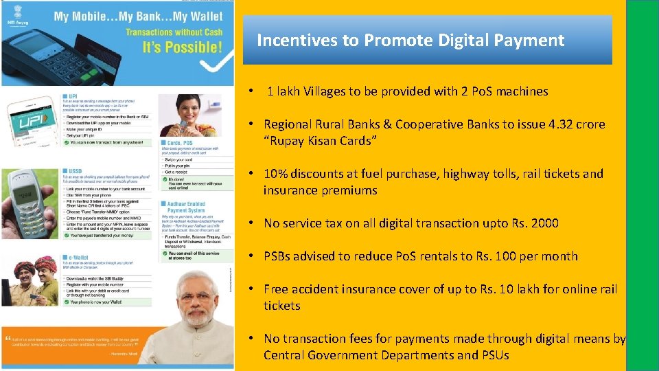 Incentives to Promote Digital Payment • 1 lakh Villages to be provided with 2