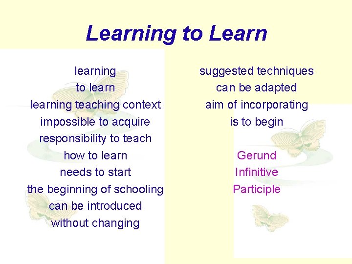 Learning to Learn learning to learning teaching context impossible to acquire responsibility to teach
