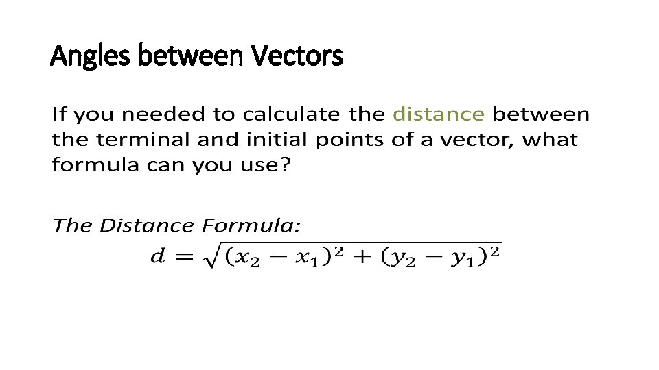 Angles between Vectors • 