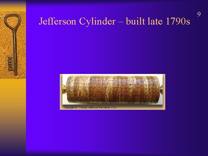 Jefferson Cylinder – built late 1790 s 9 