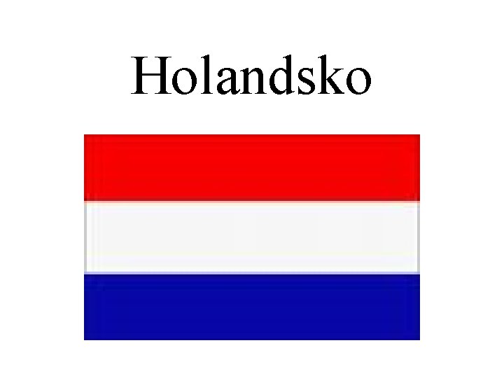 Holandsko 