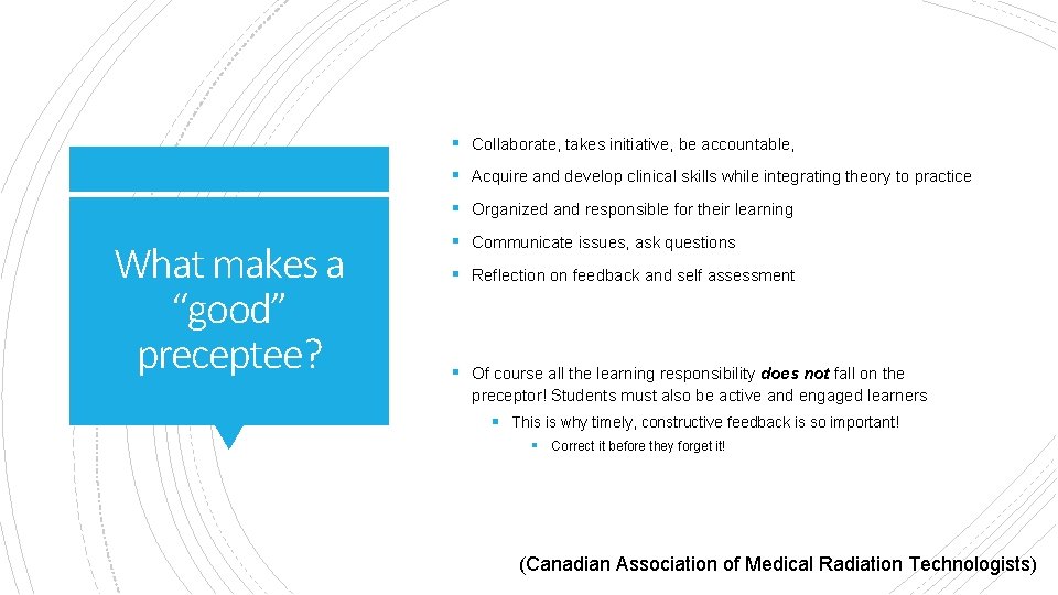 § Collaborate, takes initiative, be accountable, § Acquire and develop clinical skills while integrating