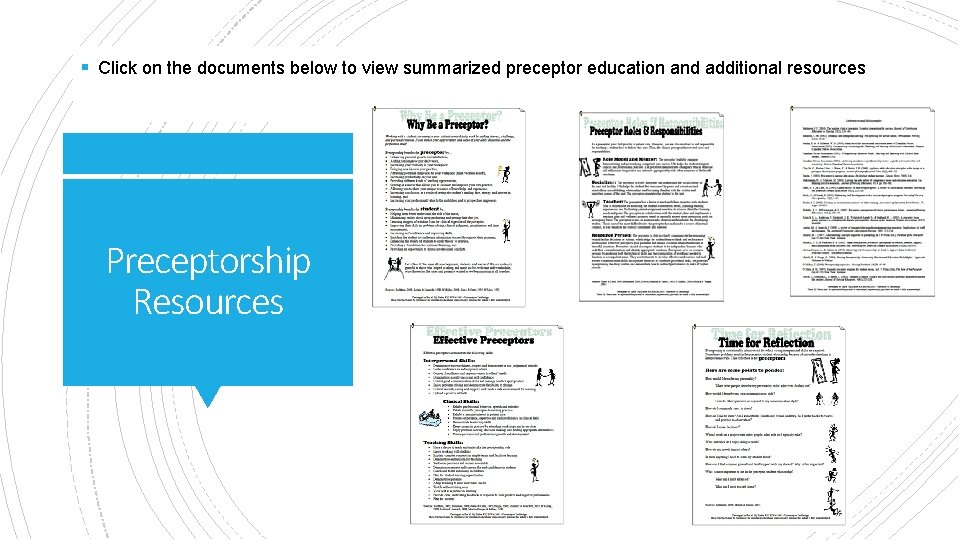 § Click on the documents below to view summarized preceptor education and additional resources