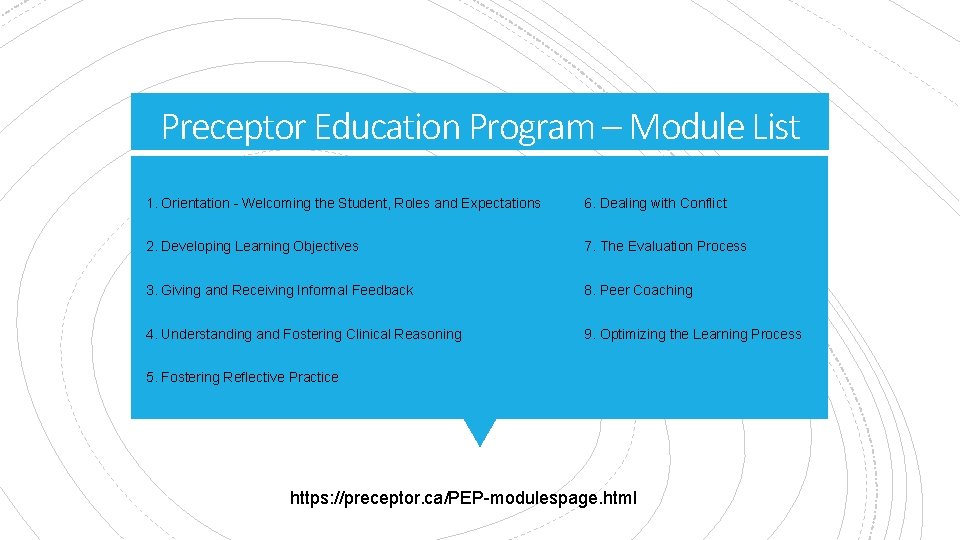 Preceptor Education Program – Module List 1. Orientation - Welcoming the Student, Roles and