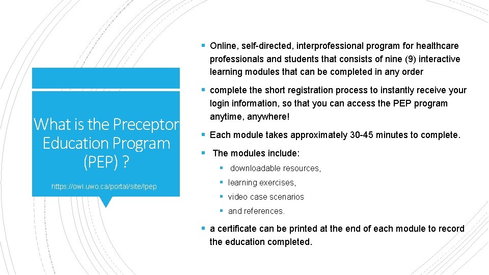 § Online, self-directed, interprofessional program for healthcare professionals and students that consists of nine