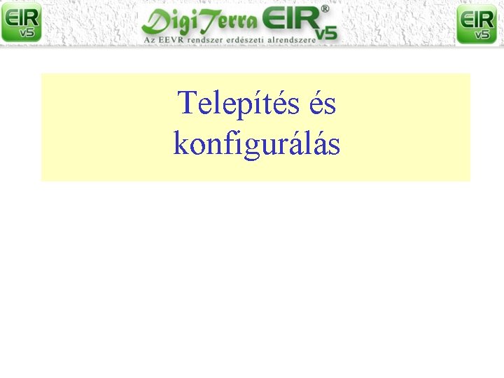 Telepítés és konfigurálás 