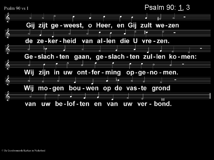 Psalm 90: 1, 3 