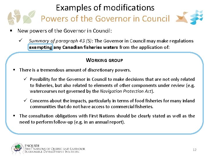 Examples of modifications Powers of the Governor in Council § New powers of the