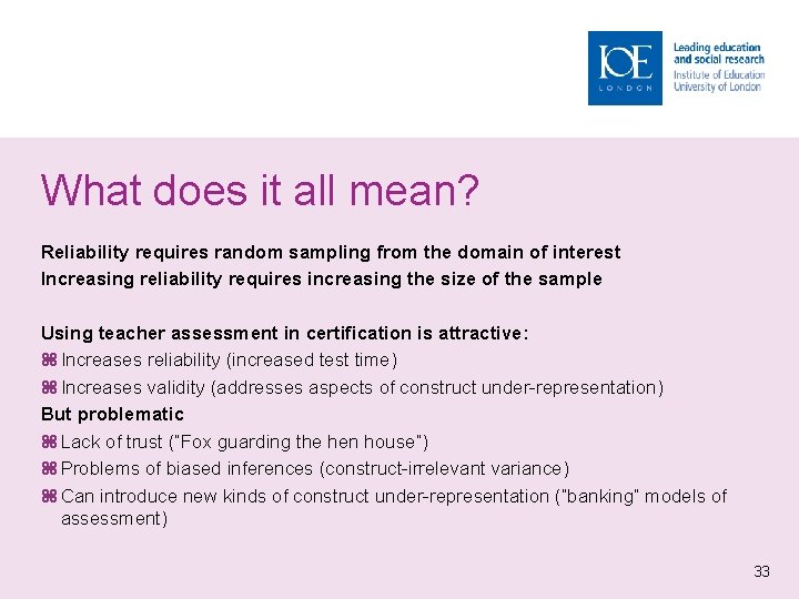 What does it all mean? Reliability requires random sampling from the domain of interest