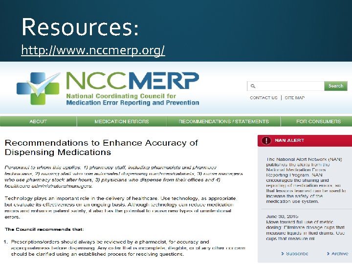 Resources: http: //www. nccmerp. org/ 