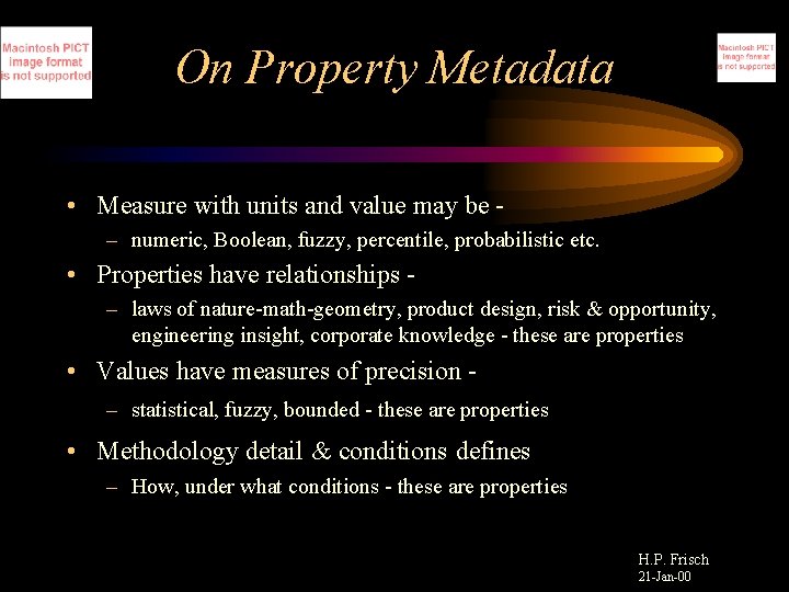 On Property Metadata • Measure with units and value may be – numeric, Boolean,