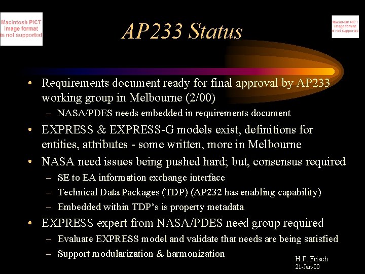 AP 233 Status • Requirements document ready for final approval by AP 233 working