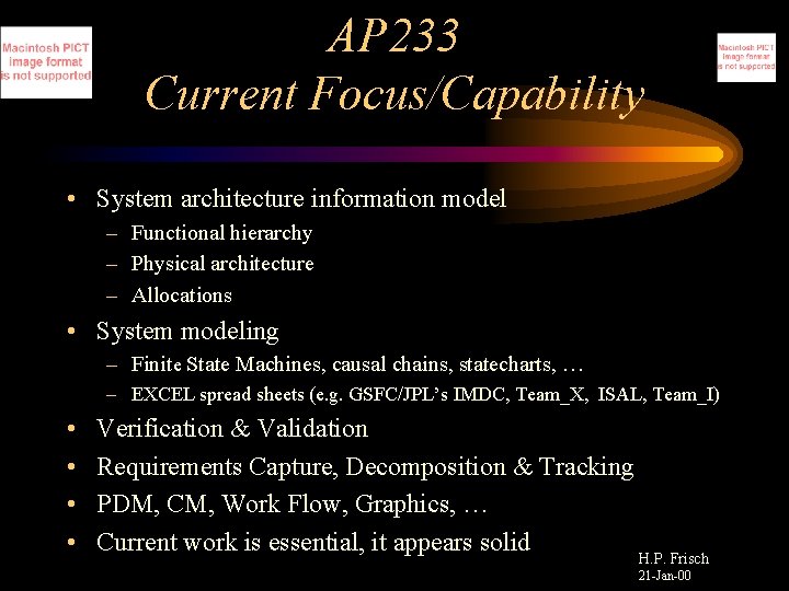 AP 233 Current Focus/Capability • System architecture information model – Functional hierarchy – Physical