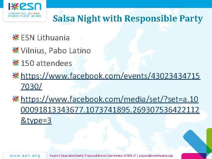 Salsa Night with Responsible Party ESN Lithuania Vilnius, Pabo Latino 150 attendees https: //www.