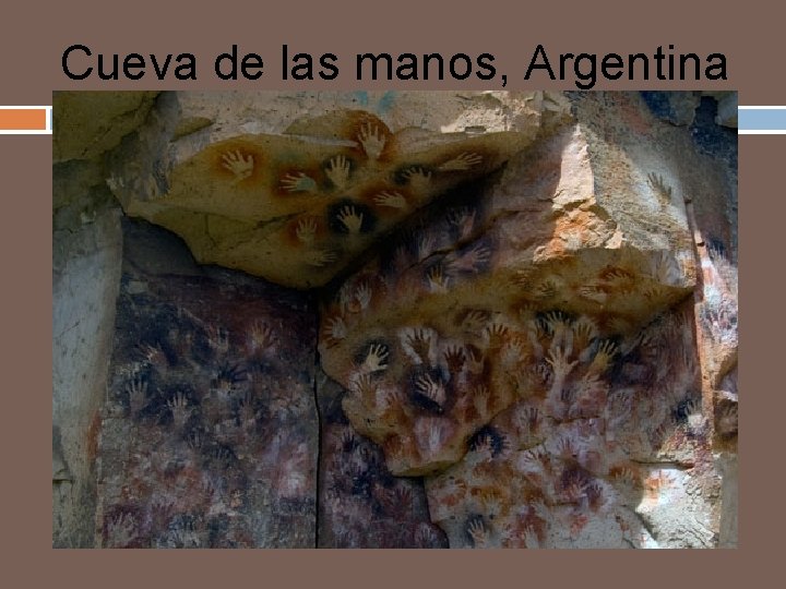 Cueva de las manos, Argentina 