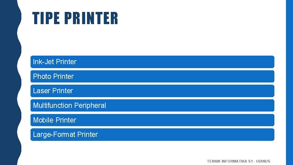 TIPE PRINTER Ink-Jet Printer Photo Printer Laser Printer Multifunction Peripheral Mobile Printer Large-Format Printer