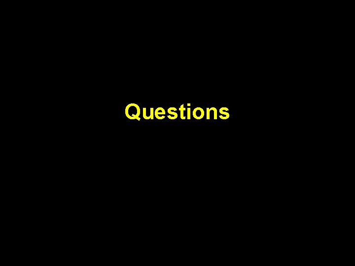 Questions Questions