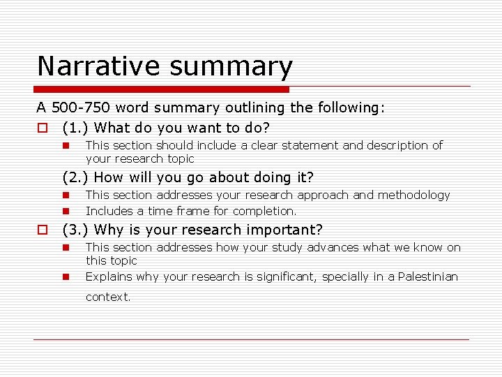 Narrative summary A 500 -750 word summary outlining the following: o (1. ) What