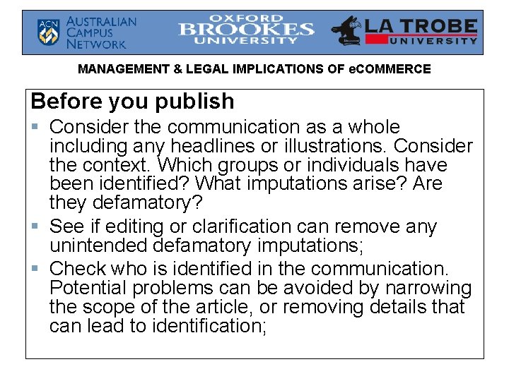 MANAGEMENT & LEGAL IMPLICATIONS OF e. COMMERCE Before you publish § Consider the communication MANAGEMENT & LEGAL IMPLICATIONS OF e. COMMERCE Before you publish § Consider the communication