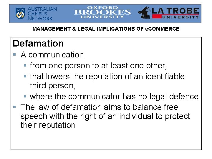 MANAGEMENT & LEGAL IMPLICATIONS OF e. COMMERCE Defamation § A communication § from one MANAGEMENT & LEGAL IMPLICATIONS OF e. COMMERCE Defamation § A communication § from one