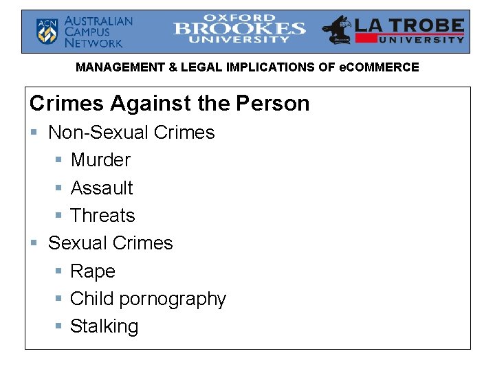 MANAGEMENT & LEGAL IMPLICATIONS OF e. COMMERCE Crimes Against the Person § Non-Sexual Crimes MANAGEMENT & LEGAL IMPLICATIONS OF e. COMMERCE Crimes Against the Person § Non-Sexual Crimes