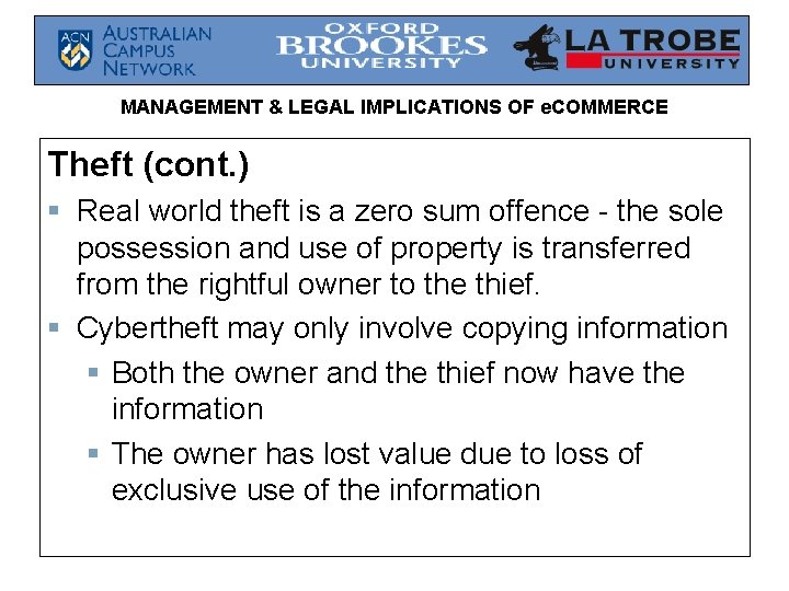 MANAGEMENT & LEGAL IMPLICATIONS OF e. COMMERCE Theft (cont. ) § Real world theft MANAGEMENT & LEGAL IMPLICATIONS OF e. COMMERCE Theft (cont. ) § Real world theft