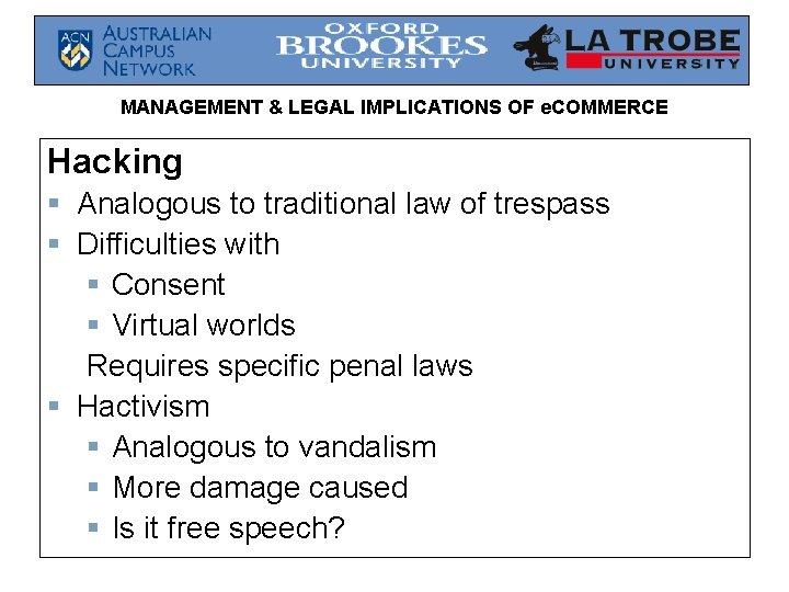 MANAGEMENT & LEGAL IMPLICATIONS OF e. COMMERCE Hacking § Analogous to traditional law of MANAGEMENT & LEGAL IMPLICATIONS OF e. COMMERCE Hacking § Analogous to traditional law of