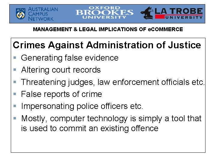 MANAGEMENT & LEGAL IMPLICATIONS OF e. COMMERCE Crimes Against Administration of Justice § § MANAGEMENT & LEGAL IMPLICATIONS OF e. COMMERCE Crimes Against Administration of Justice § §
