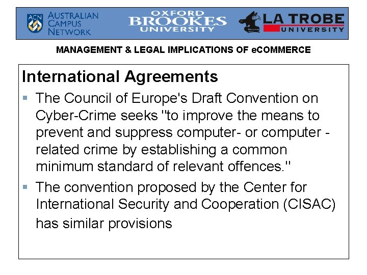 MANAGEMENT & LEGAL IMPLICATIONS OF e. COMMERCE International Agreements § The Council of Europe's MANAGEMENT & LEGAL IMPLICATIONS OF e. COMMERCE International Agreements § The Council of Europe's