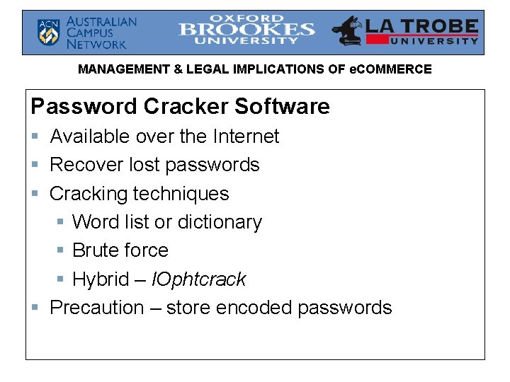 MANAGEMENT & LEGAL IMPLICATIONS OF e. COMMERCE Password Cracker Software § Available over the MANAGEMENT & LEGAL IMPLICATIONS OF e. COMMERCE Password Cracker Software § Available over the