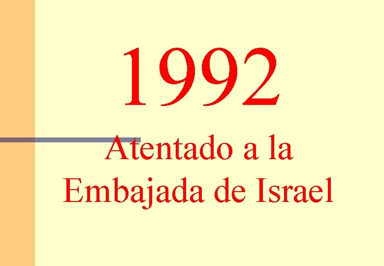 1992 Atentado a la Embajada de Israel 