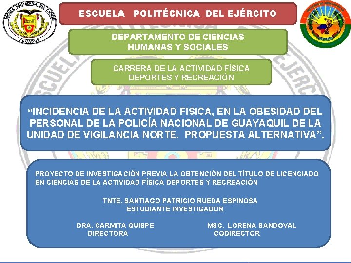 ESCUELA POLITÉCNICA DEL EJÉRCITO DEPARTAMENTO DE CIENCIAS HUMANAS Y SOCIALES CARRERA DE LA ACTIVIDAD