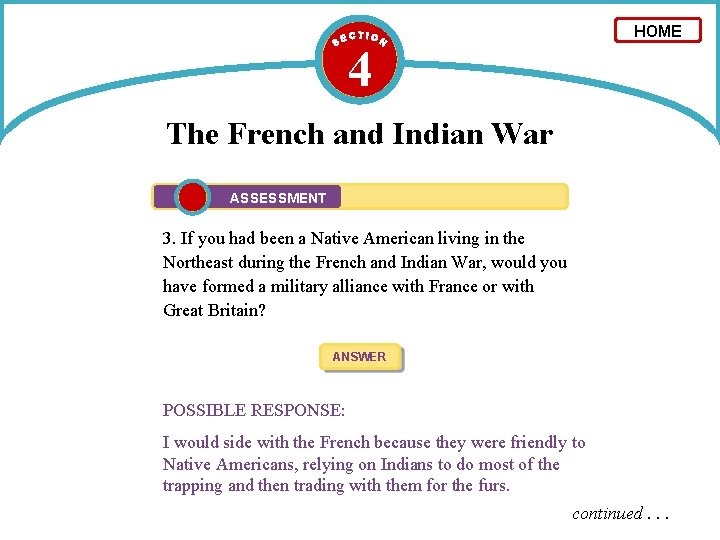 HOME 4 The French and Indian War ASSESSMENT 3. If you had been a