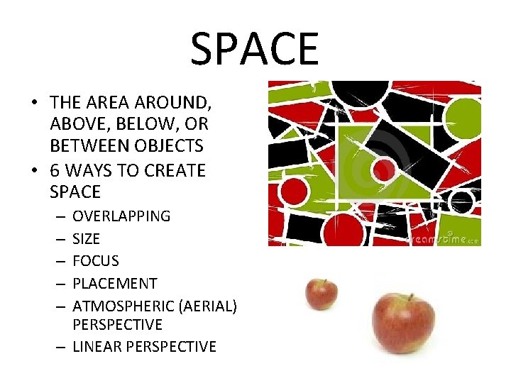 SPACE • THE AREA AROUND, ABOVE, BELOW, OR BETWEEN OBJECTS • 6 WAYS TO