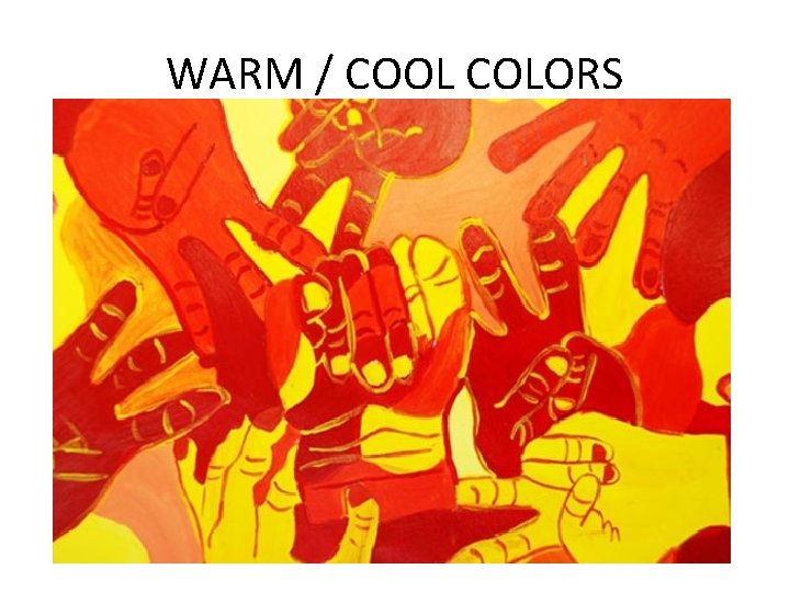 WARM / COOL COLORS 