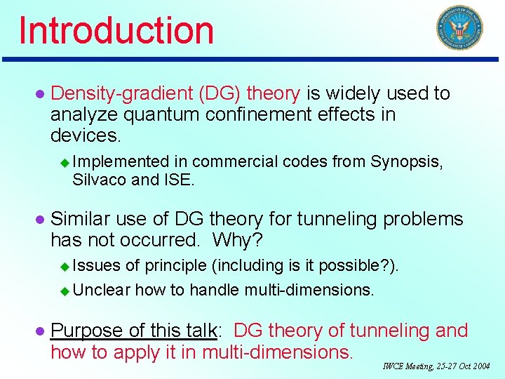 Introduction Density-gradient (DG) theory is widely used to analyze quantum confinement effects in devices.