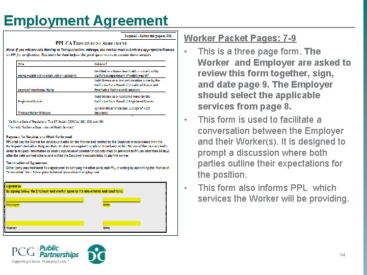 Employment Agreement Worker Packet Pages: 7 -9 • This is a three page form.