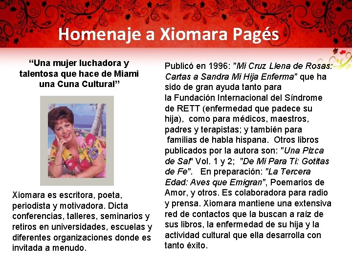 Homenaje a Xiomara Pagés “Una mujer luchadora y talentosa que hace de Miami una