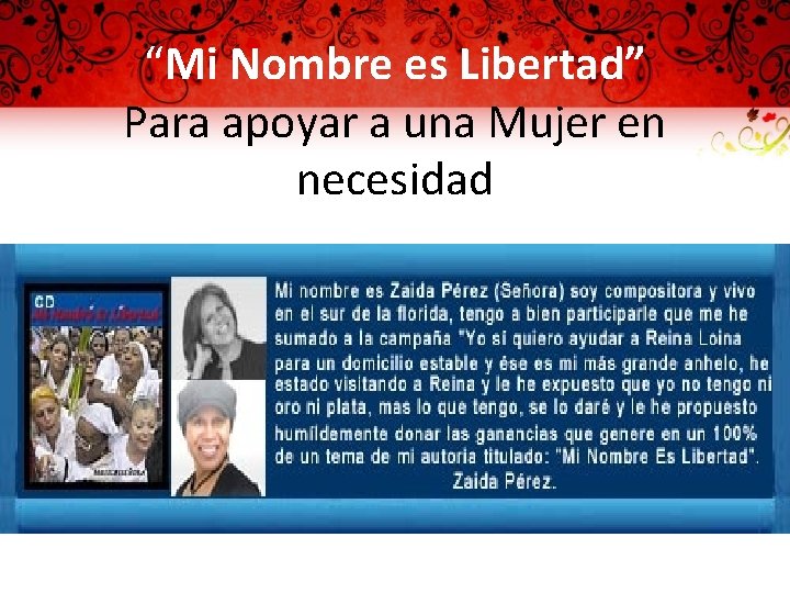 “Mi Nombre es Libertad” Para apoyar a una Mujer en necesidad 